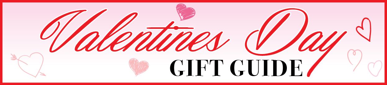 Valentine's Day Gift Guide