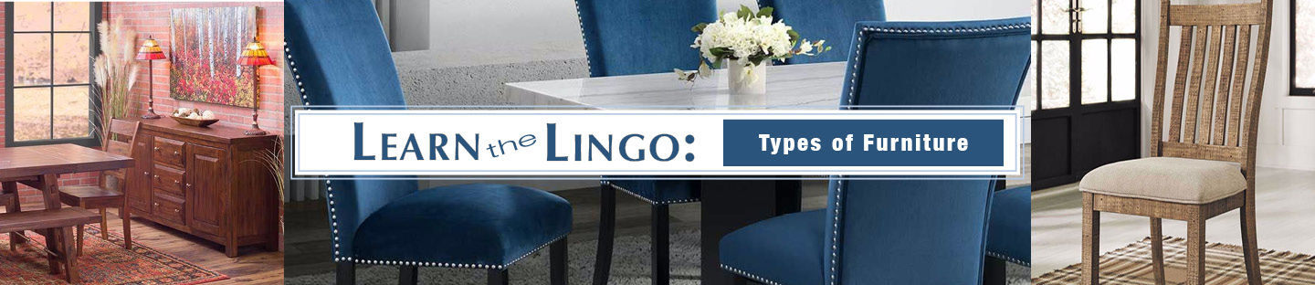 Learn the Lingo: Types of Furniture